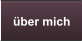 �ber mich