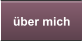 �ber mich