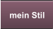 mein Stil